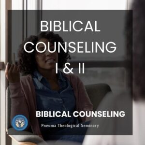 biblical counseling i and ii